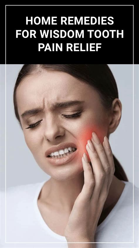 8 Best Home Remedies For Wisdom Tooth Pain Relief