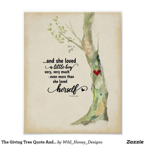 What are some inspirational quotes for baby boys? The Giving Tree Quote And She Loved A Little Boy Poster ...