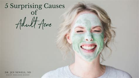 5 Surprising Causes Of Adult Acne Dr Jen Newell Nd
