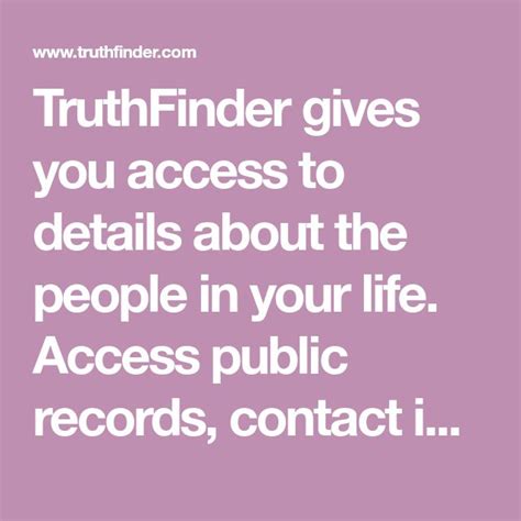 Truthfinder Gives You Access To Details About The People In Your Life