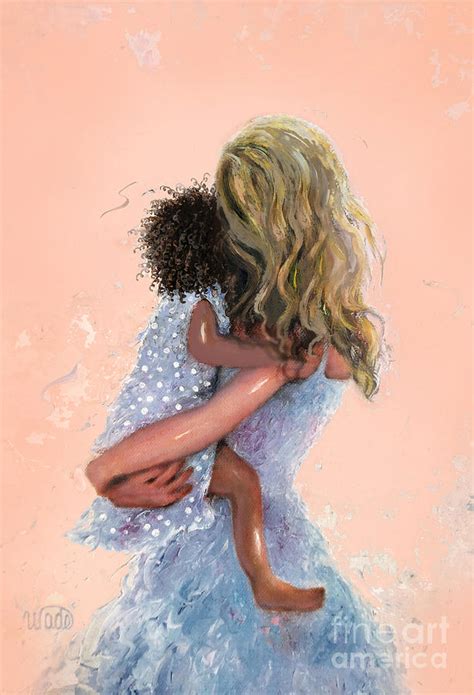 Mother And Daughter Hugs Painting By Vickie Wade Fine Art America