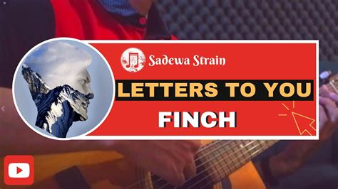 Letters To You Finch Lyrics Sadewa Strain Cover Youtube