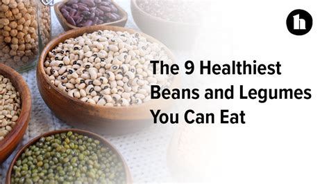9 healthiest beans and legumes healthline youtube