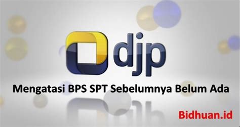 ✓ free for commercial use ✓ high quality images. Cara Mengatasi BPS SPT Sebelumnya Belum Ada Pada E-Filing ...