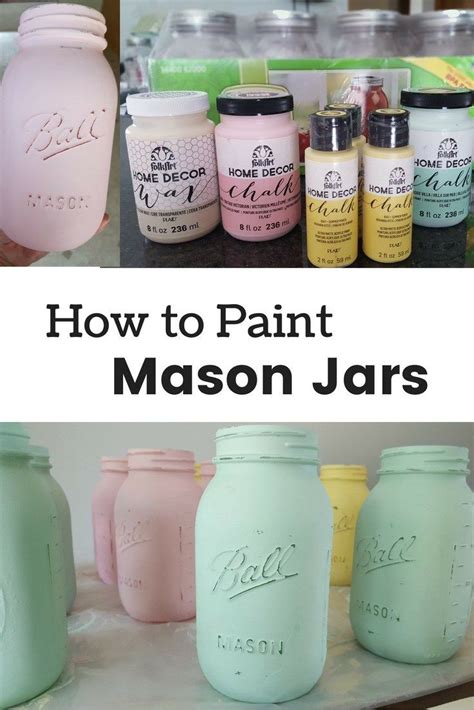 Directions For How To Paint Mason Jars With Chalk Paint And Give Them A