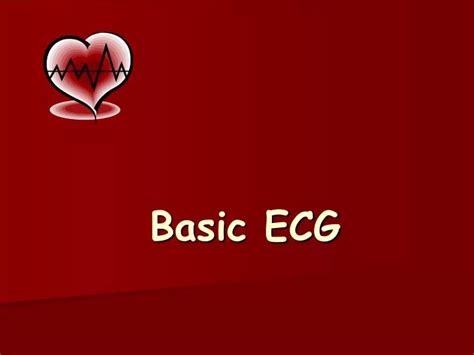 Ppt Basic Ecg Powerpoint Presentation Free Download Id4748985