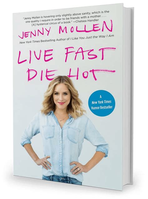 Live Fast Die Hot By Jenny Mollen