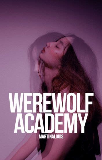 werewolf academy martina wattpad