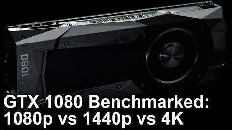 Geforce Gtx 1080 1080p Vs 1440p Vs 4k Gaming Benchmarks Youtube