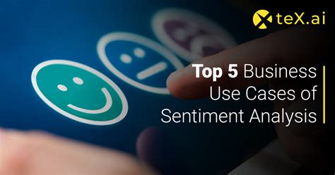 Top 5 Business Use Cases Of Sentiment Analysis