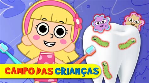 A MÚsica De Escovar Os Dentes 🦷🦠 Best Kids Songs Campo Das Crianças