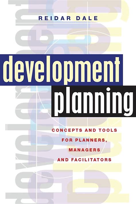 Development Planning Concepts And Tools For Planners Managers And