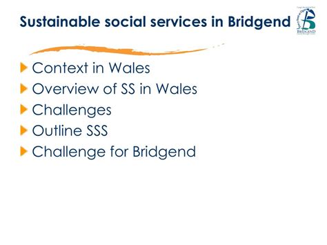 Bridgend county borough council (welsh: PPT - Sustainable Social Services PowerPoint Presentation ...