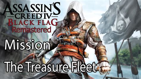 Assassin S Creed Iv Black Flag Remastered Mission The Treasure Fleet