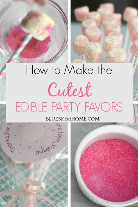 How To Make The Cutest Edible Party Favors Bluesky At Home