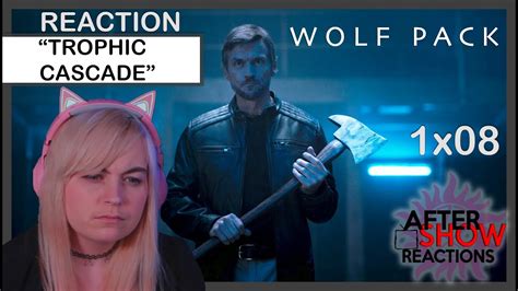 wolf pack 1x08 trophic cascade reaction series finale youtube
