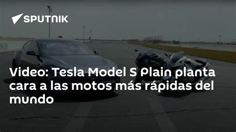 Video Tesla Model S Plain Planta Cara A Las Motos Más Rápidas Del