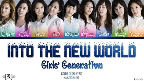 Girls Generation 소녀시대 Into The New World 다시 만난 세계 Lyrics [color Coded Han Rom Eng