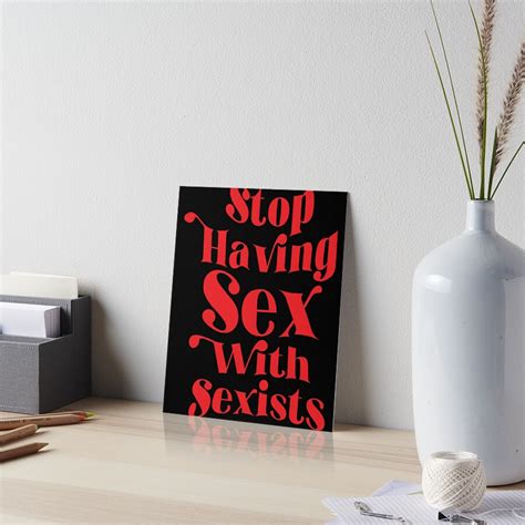 stop having sex with sexists classic t shirt png art board print by