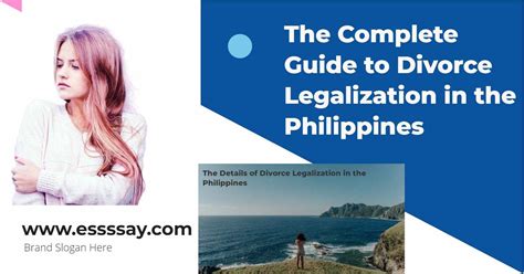 Essay The Complete Guide To Divorce Legalization In The Philippines
