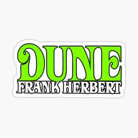 Dune Frank Herbert Green Sticker For Sale By Dune Merch Redbubble