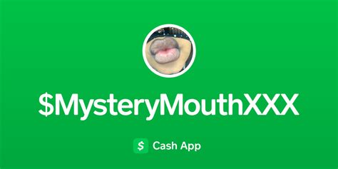 Pay Mysterymouthxxx On Cash App