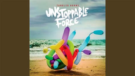Unstoppable Force - YouTube