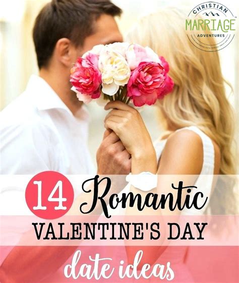 14 Romantic Valentines Day Date Ideas Marriage Legacy Builders™