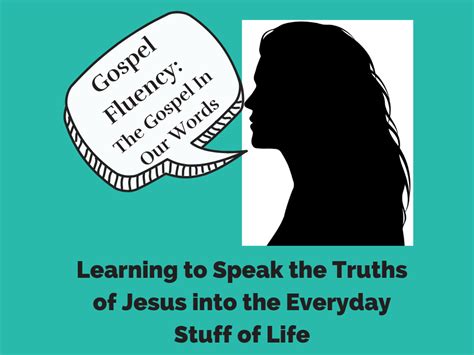 Gospel Fluency Week 8 The Gospel In Our Words Faithlife Sermons