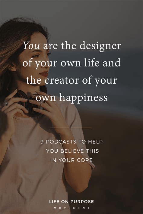 9 Podcasts To Help You Create Your Own Happiness No Matter What Life
