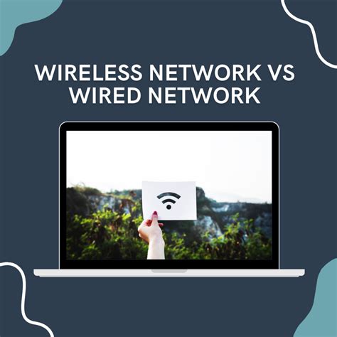 Wireless Network Vs Wired Network Advantages And Disadvantages