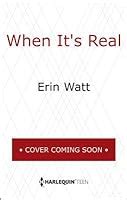 When It S Real By Erin Watt Reviews Discussion Bookclubs Lists