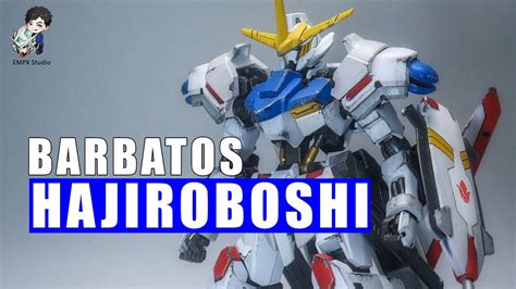 Hg 1144 Gundam Hajiroboshi With Barbatos Themes Youtube