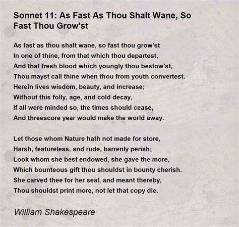 Sonnet 11 As Fast As Thou Shalt Wane So Fast Thou Growst Poem By