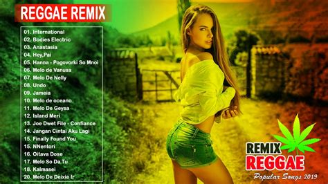 reggae remix 2019 top 100 new reggae international songs 2019 best reggae music hits 2019