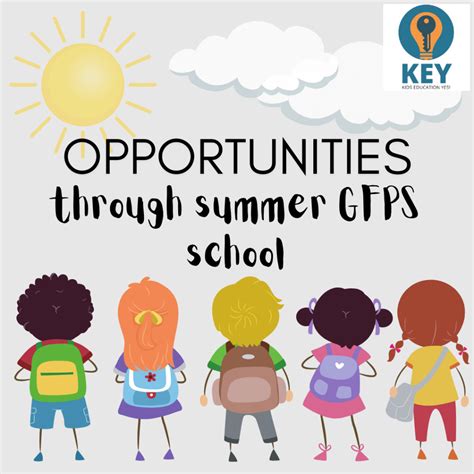 Opportunities Through Gfps Summer School Kids Education Yes