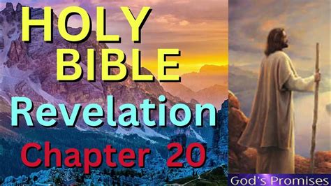 Revelation Holy Bible Chapter 20 Of 22 Fast Concise Overview Audio
