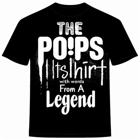 Legendary Pops: The Man The Myth The Legend A black tshirt featuring