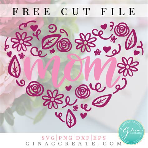 Mom Heart Free Svg Cut File Gina C Creates