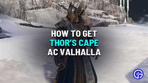 Assassins Creed Valhalla Thors Cape How To Get Thors Armor Set Early