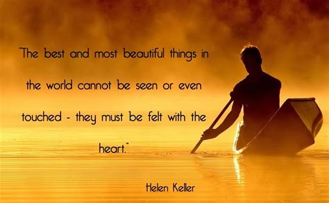Quotes The Best And Most Beautiful Things In The World Cannot Be