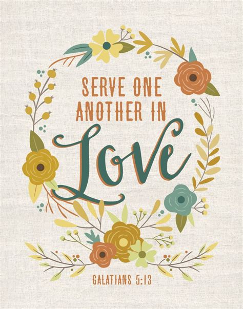 Serve One Another In Love Galatians 513 Bible Verse Prints