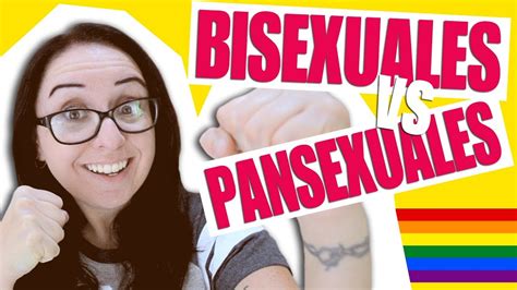 Bisexual Vs Pansexual ¿cuál Es La Diferencia Sixtagesima Youtube