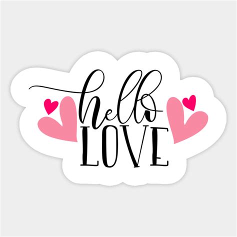 Hello Love Hello Love Sticker Teepublic