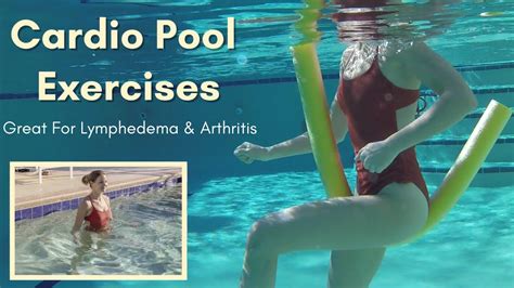 Water Exercise For Cardio Pool Exercise For Lymphedema Arthritis
