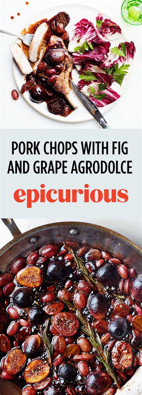 Keep in mind that thinner chops will cook much quicker, so keep your thermometer close by. Pork Chops with Fig and Grape Agrodolce | Recipe in 2020 ...
