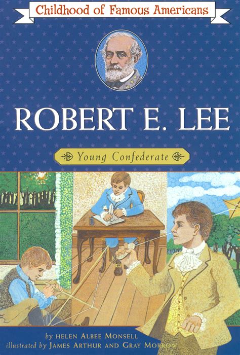 Robert E Lee Book By Helen Albee Monsell James Arthur Gray Morrow