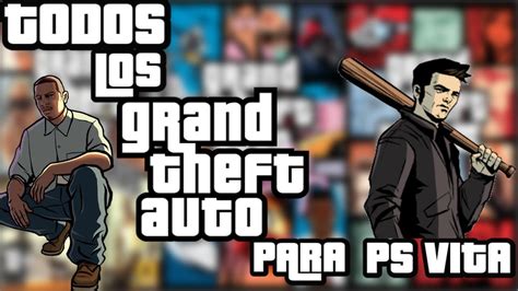 Todos Los Grand Theft Auto Disponibles Para La Ps Vita Ps Droid 09