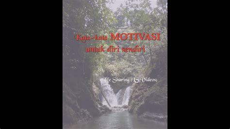 Kata kata motivasi buat diri sendiri ini mengatakan bahwa kita sering sekali menghabiskan waktu untuk memikirkan mengenai bagaimana cara untuk sukses, sampai kita lupa berpikir bagaimana caranya untuk gagal. Kata-kata MOTIVASI untuk diri sendiri //self motivation ...