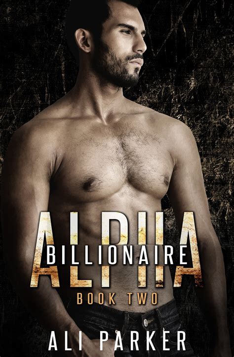 Read online “Billionaire Alpha 2: (A Bad Boy Billionaire Novel)” |FREE